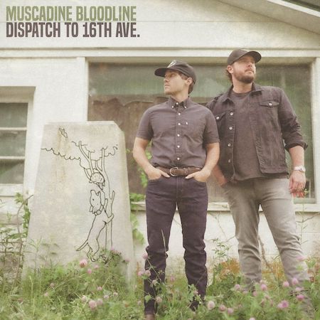 Muscadine Bloodline Releases New Single “Dispatch To 16th Ave.” And Announces Sophomore Album