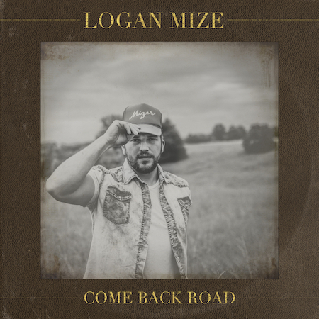 Logan Mize Delivers ‘Come Back Road’ July 28