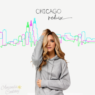 Amanda Cooksey Releases Lively Remix With “Chicago (Ronen Remix)” And Official “Chicago” Music Video