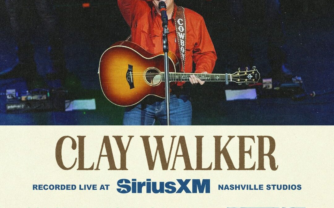 Country Music Artist Clay Walker Takes The Stage On SiriusXM’s Prime Country With An Exclusive Concert Premiere, Friday, August 16 At Noon ET