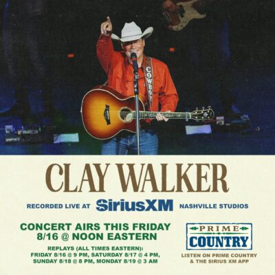 Country Music Artist Clay Walker Takes The Stage On SiriusXM’s Prime Country With An Exclusive Concert Premiere, Friday, August 16 At Noon ET