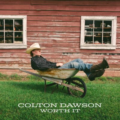 Country Riser Colton Dawson Gets His Hands Dirty In Brand New Song “Worth It”