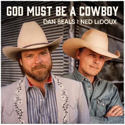 Ned LeDoux Joins the Late Dan Seals on March 13 for Remake of “God Must Be A Cowboy”