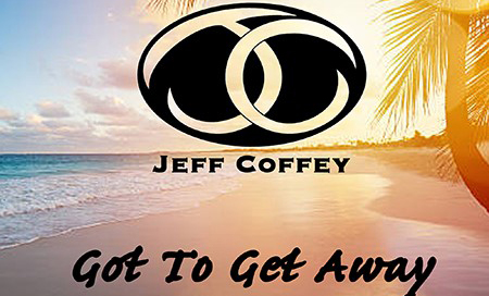 Jeff Coffey Leaves His Troubles Behind With Release Of “Got To Get Away”