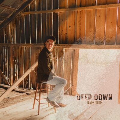 Country Singer James Dupré Shows Another Side Of His Music With The Release Of His Brand New Single “Deep Down”