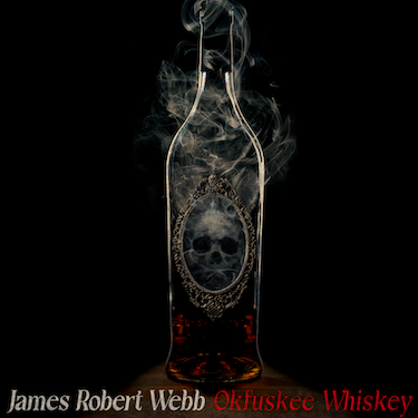 James Robert Webb’s Hit Single “Okfuskee Whiskey” Reaches Top Of The Charts