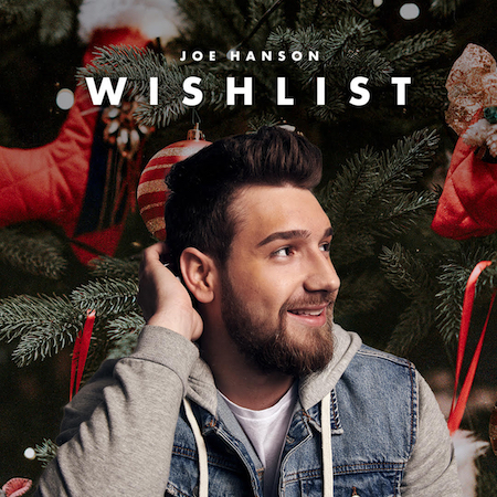 Joe Hanson Releases Christmas EP Wishlist Exclusively Premiered By The Sam Alex Show