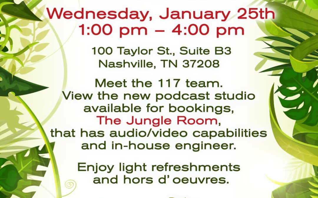 You’re Invited: 117 Entertainment’s Open House on Jan. 25