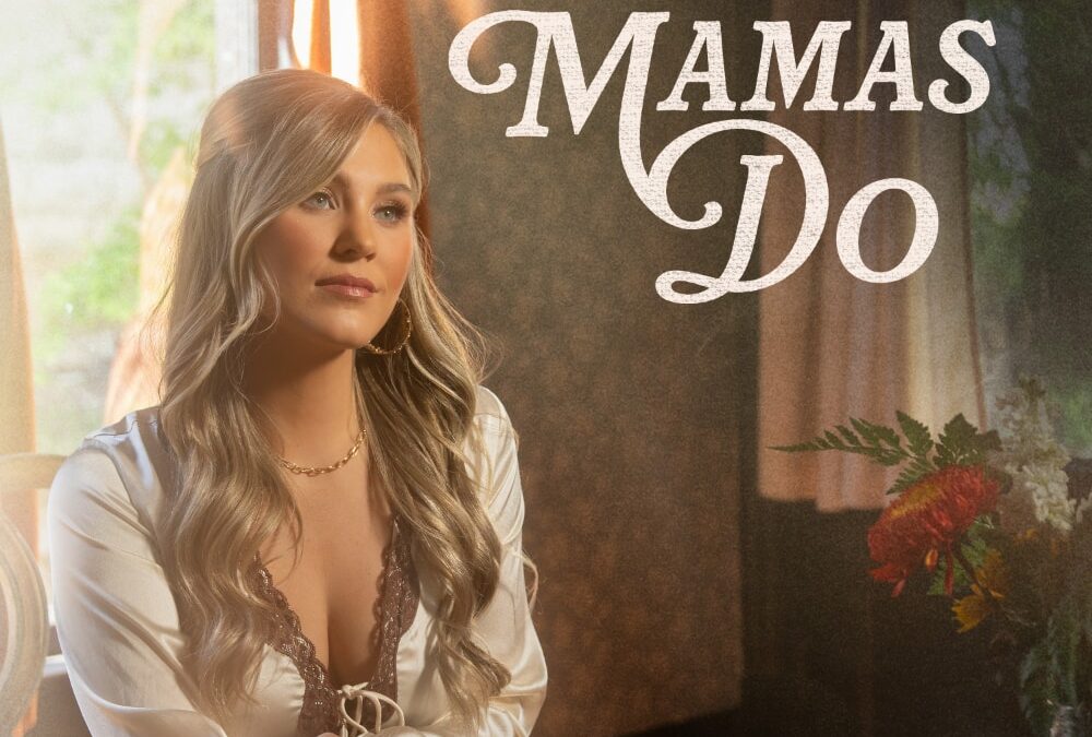 “Mamas Do” Given Video Treatment By Karissa Ella In Advance Of Mother’s Day, Filmed At Patsy Cline’s Home In Tennessee
