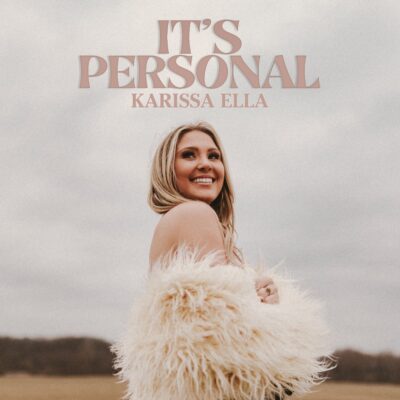 Karissa Ella Releases New EP, It’s Personal