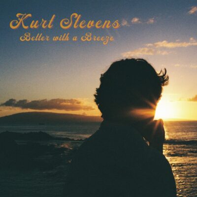 Kurt Stevens to Release Debut Album, Better with a Breeze, September 4