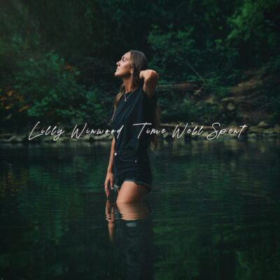 Lilly Winwood Releases Anticipated Debut Album Time Well Spent