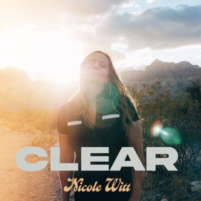 Acclaimed Singer-Songwriter Nicole Witt Releases Anticipated Album, Clear