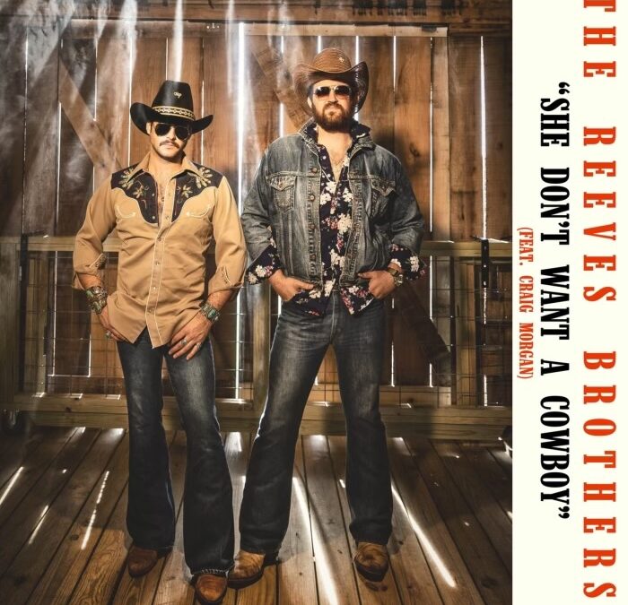 The Reeves Brothers Release New Single “She Don’t Want A Cowboy” Featuring Country Star Craig Morgan