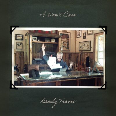 Country Music Icon Randy Travis Releases Co-Penned Song “I Don’t Care”