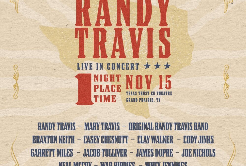 LINEUP ANNOUNCED: ‘A Texas Heroes & Friends Tribute to Randy Travis’