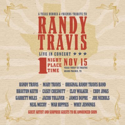 Texas Tribute to Randy Travis Announces Additional Guest Artists