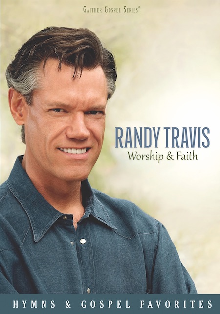 Gaither Music Announces Release Date For Randy Travis’ Worship & Faith DVD