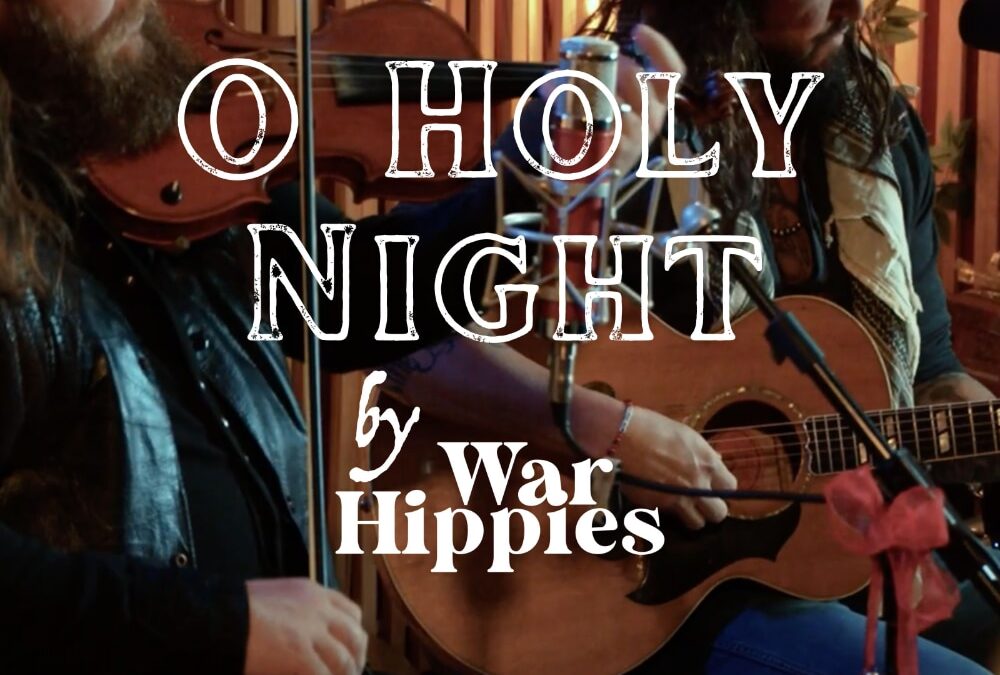 War Hippies Release Christmas Cover of “O Holy Night”