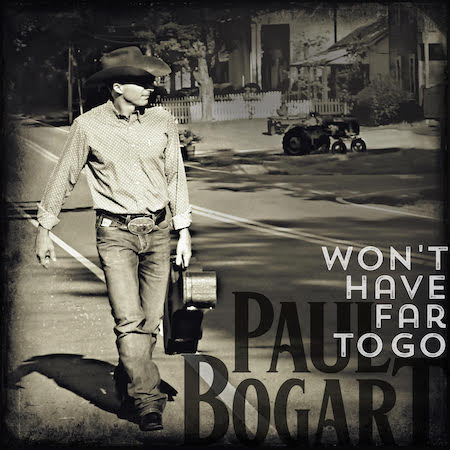 Paul Bogart Releases Nostalgic Country & Western Album Won’t Have Far To Go