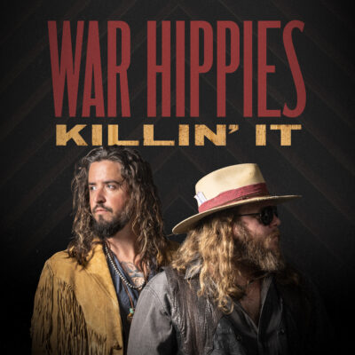 War Hippies “Killin’ It” Release
