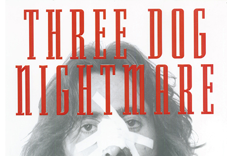 Available Today “Three Dog Nightmare: The Chuck Negron Story”