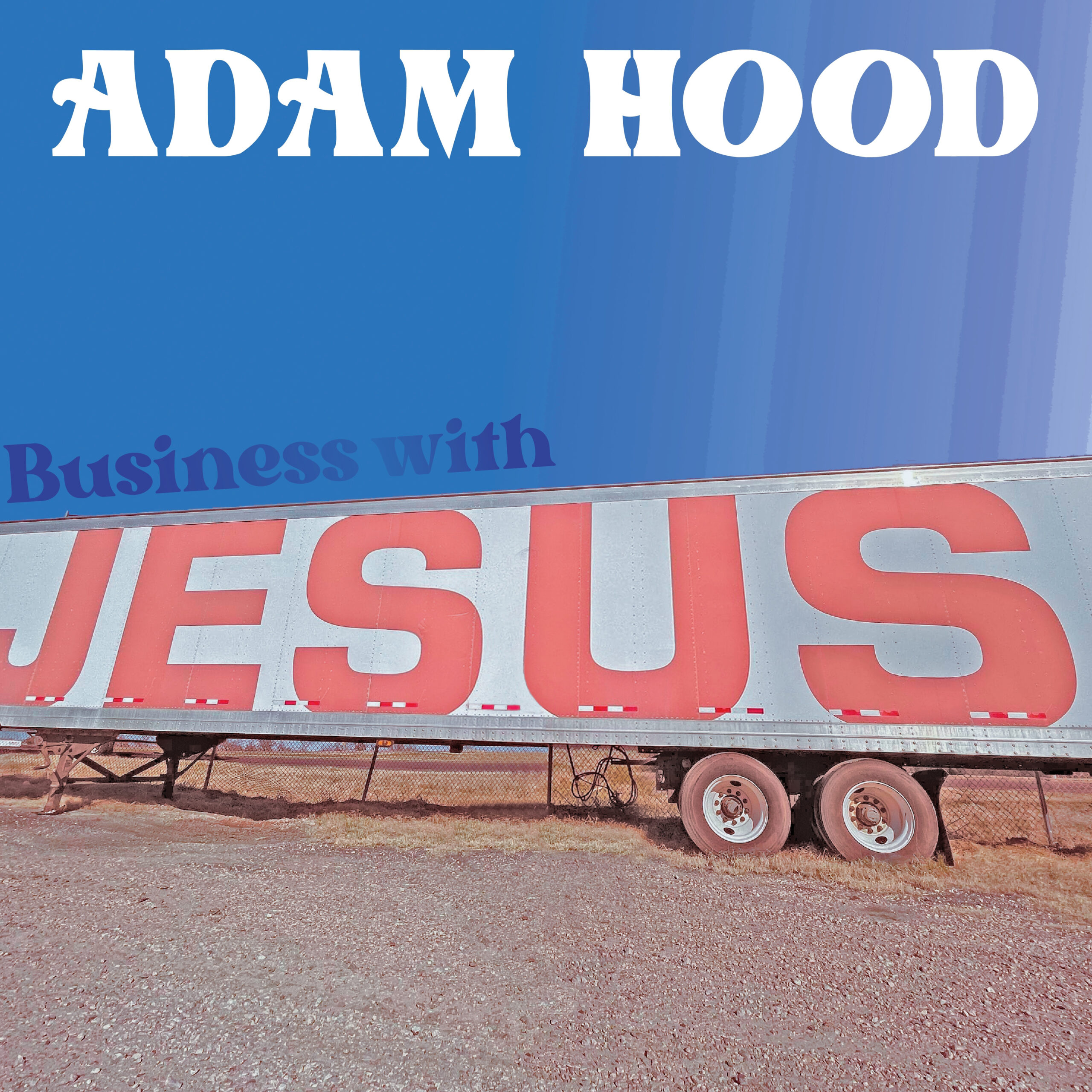 Adam Hood Released New Song from Capricorn Studios “Business With Jesus”